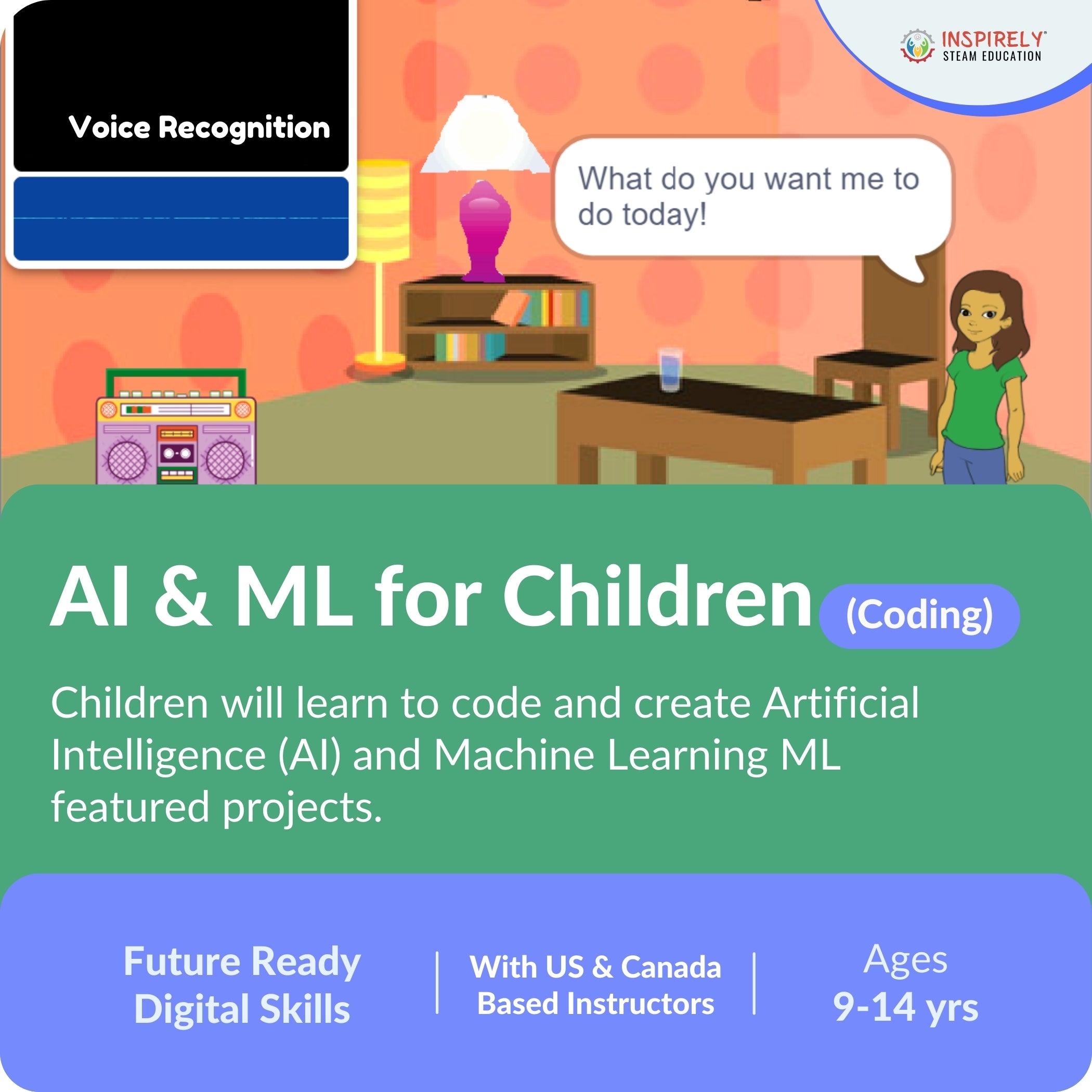 INSPIRELY Artificial Intelligence & Machine Learning (Coding) after-school Online Class children Ages 6-14 Inspirely STEAM Education artificial intelligence machine learning science Robotics for Kids robotics club robotics course robotics class technology engineering STEM education 21st century life skills future skills for children spring break kids march break activities winter activities hands-on learning idea creativity STEM camps toronto STEM camps brampton science class online classes