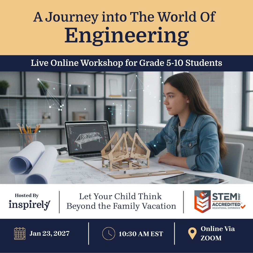 Inspirely Engineering Career Exploring Workshop for Elementary and Middle School Children SciTech IBT IB RCLP Programs Brampton Mississauga Ontario Canada Online Science Class
