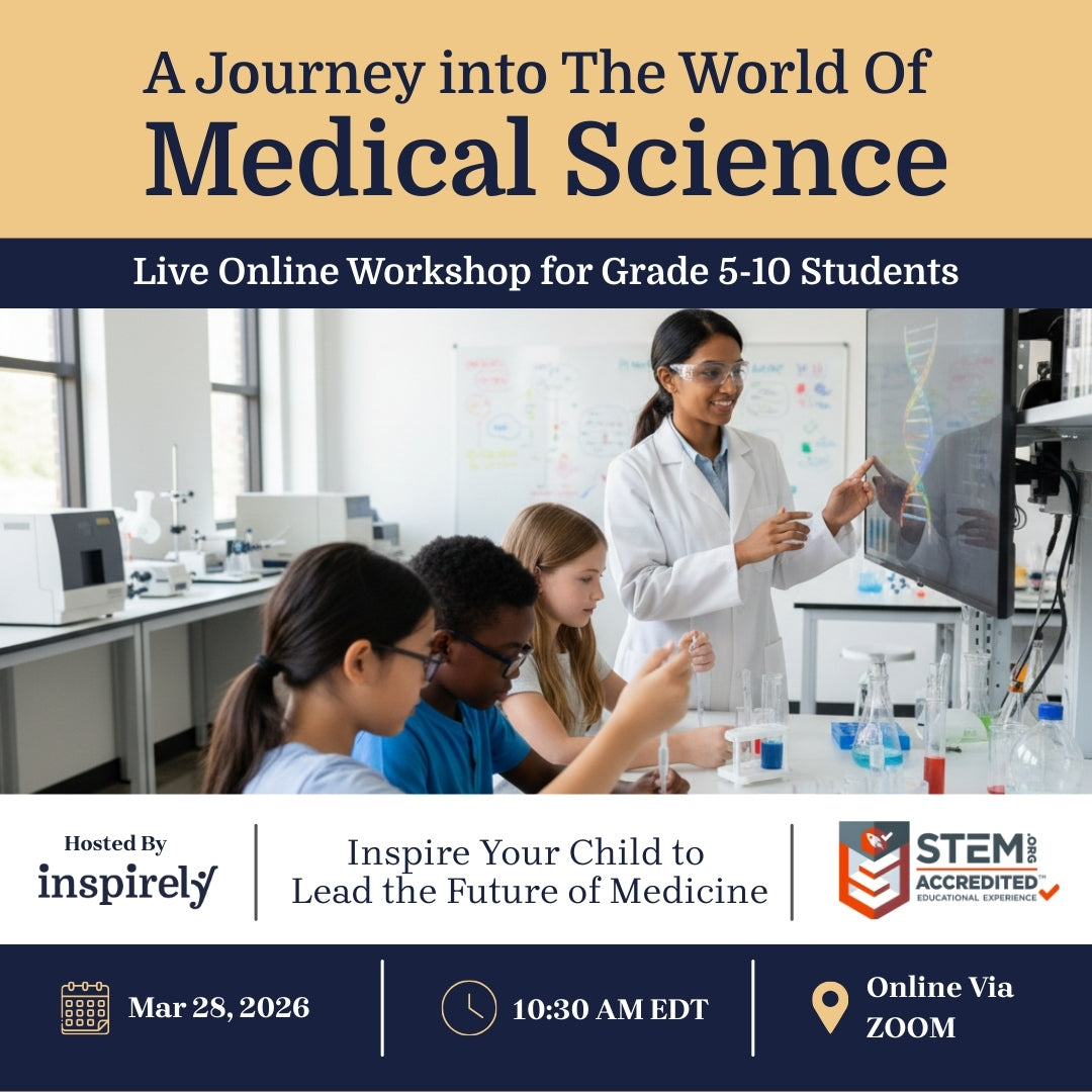 Inspirely Medical Science Career Exploring Workshop for Elementary and Middle School Children SciTech IBT IB RCLP Programs Brampton Mississauga Ontario Canada Online Science Class