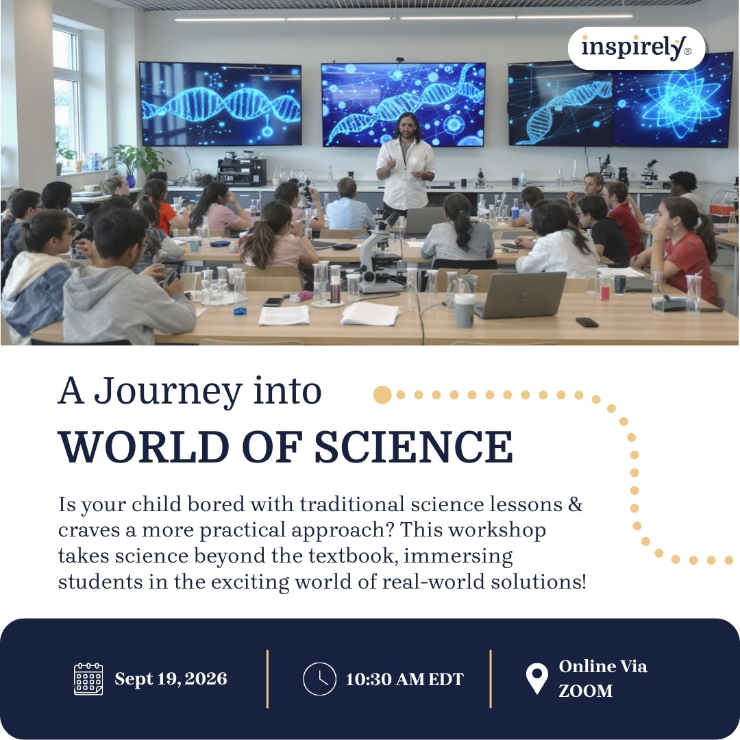 A Journey into the World of Science | Live Online Workshop for Grades 5-10 Students