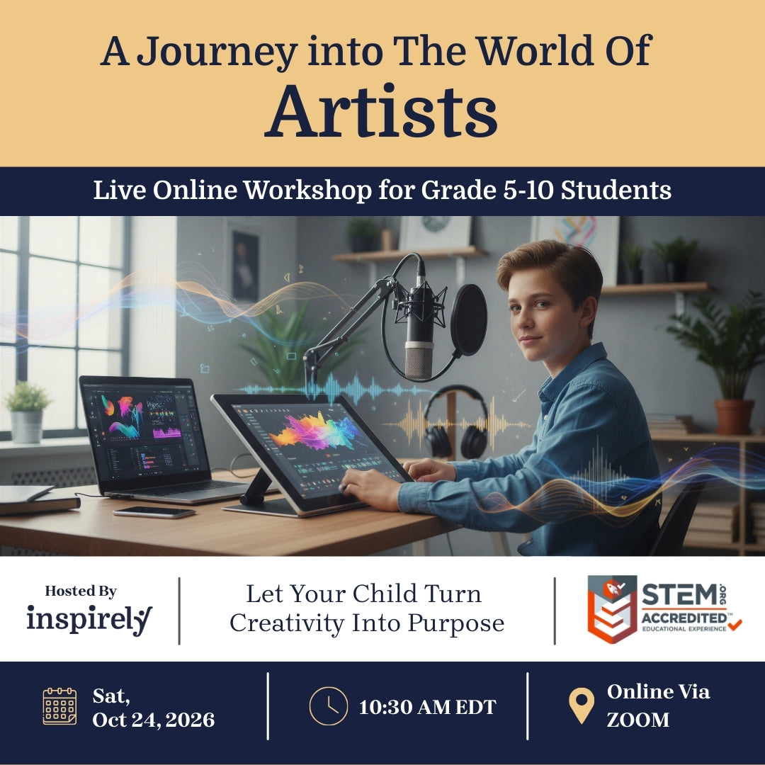Inspirely Artists Career Exploring Workshop for Elementary and Middle School Children SciTech IBT IB RCLP Programs Brampton Mississauga Oakville Richmond Hill Ottawa Ontario Canada Online Science Class