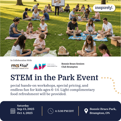 STEM in The Park Workshop by Inspirely Family Bonding Educational Activity in Brampton, Ontario - Sep 13th Weekend and Oct 4th Weekend