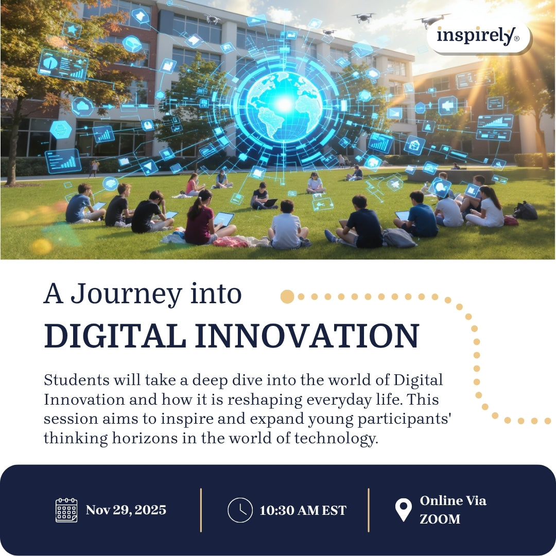 A Journey into the World of Digital Innovation | Live Online Workshop for Grades 5-10 Students