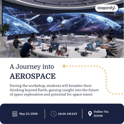 A Journey into the World of Aerospace | Live Online Workshop for Grades 5-10 Students