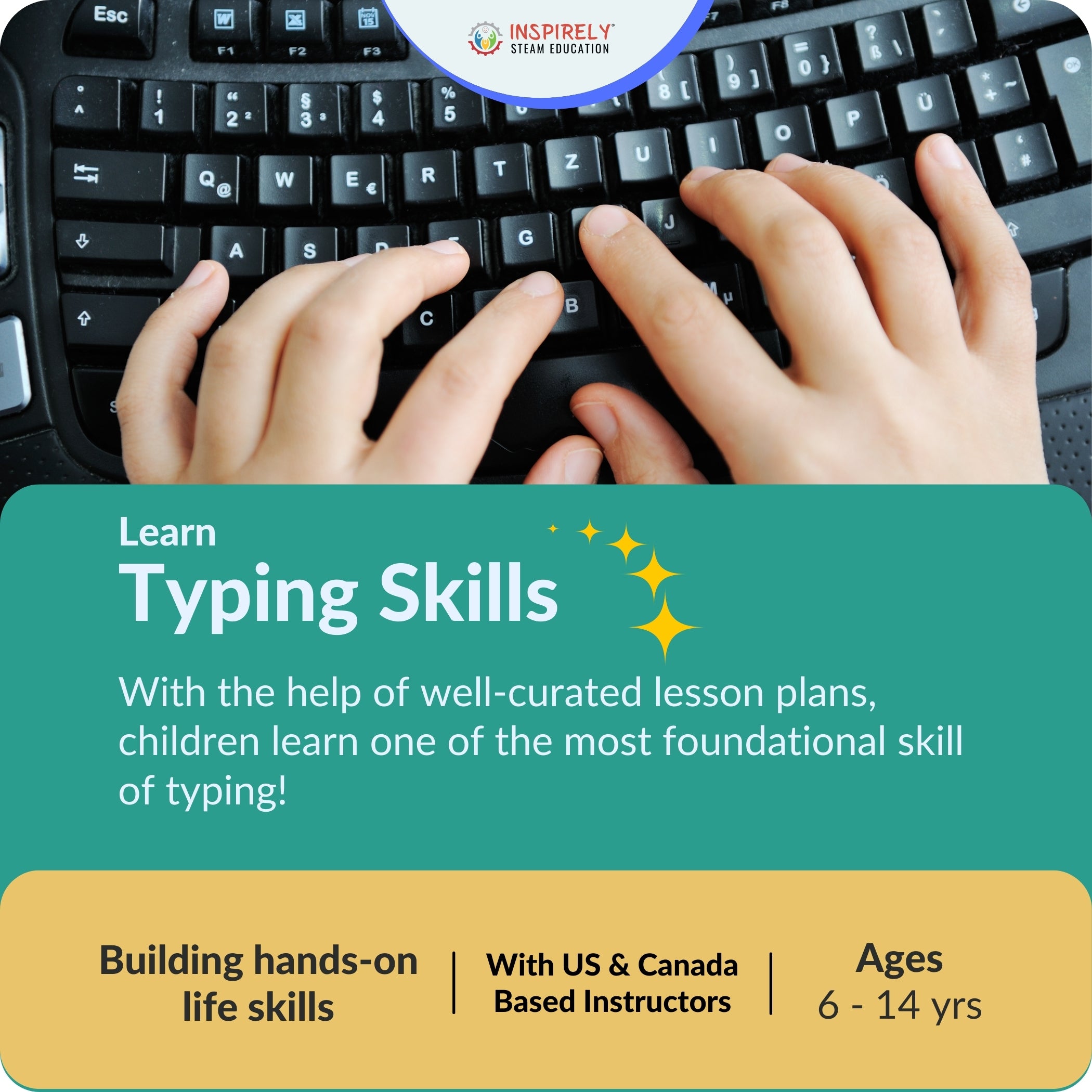 INSPIRELY | STEAM Education Typing Skills after-school Online Classes children Ages 6-14 years Inspirely Education computer science kids children comp sci digital literacy microsoft office typing class for kids future digital skills grit growth-mindset STEAM STEM education 21st century life skills hands-on learning idea creativity STEM programs courses brampton STEM programs courses toronto STEM programs courses gta innovative children free trial class animation course